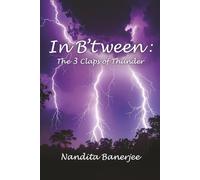 In B’tween: The 3 Claps of Thunder