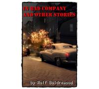 In Bad Company, and Other Stories
