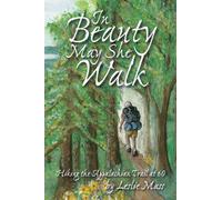 In Beauty May She Walk: Hiking the Appalachian Trail at 60