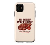 In Beef We Trust Funny BBQ Dad Joke Grill Steak Carnivore Case for iPhone 11