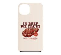 In Beef We Trust Funny BBQ Dad Joke Grill Steak Carnivore Case for iPhone 13