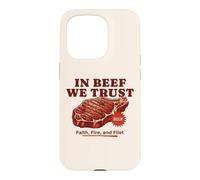 In Beef We Trust Funny BBQ Dad Joke Grill Steak Carnivore Case for iPhone 15 Pro