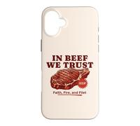 In Beef We Trust Funny BBQ Dad Joke Grill Steak Carnivore Case for iPhone 16 Plus
