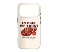 In Beef We Trust Funny BBQ Dad Joke Grill Steak Carnivore Case for iPhone 17 Pro
