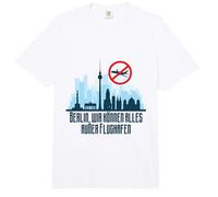 in Berlin we can do Everything Except Airport Comfort Colors Adult Heavyweight T-Shirt