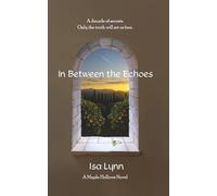 In Between the Echoes: A Maple Hollows Novel