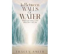 In Between Walls Of Water