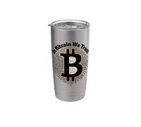 in Bitcoin We Trust Cryptocurrency BTC Bitcoin Crypto Saying Stainless Steel Insulated Tumbler