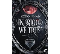 In blood we trust: Tome 1