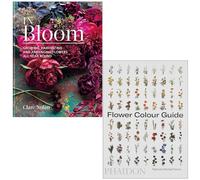 In Bloom [Hardcover] By Clare Nolan & Flower Colour Guide By Taylor Putnam, Michael Putnam 2 Books Collection Set