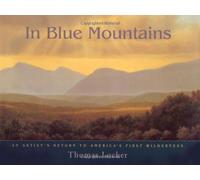 In Blue Mountains: An Artist's Return to America's First Wilderness