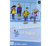 In bocca al lupo, ragazzi! 1 - Book + online audio