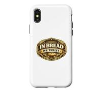 In Bread We Trust Funny Sourdough Bread Baking Pun Baker Case for iPhone X/XS