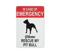 In Case Of Emergency Please Rescue My Pit Bull Sign Sign, 8 X 12 Grade Reflective Sheeting Rust Free Aluminum, Weather Resistant, Waterproof, Easy To Mount