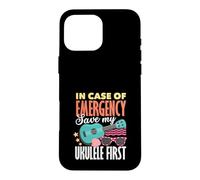 In Case Of Emergency Save My Ukulele First Musician Case for iPhone 16 Pro Max