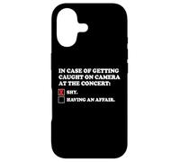 In Case Of Getting Caught On Camera At The Concert Viral Pun Case for iPhone 17