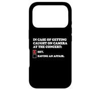 In Case Of Getting Caught On Camera At The Concert Viral Pun Case for iPhone 17 Pro