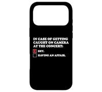 In Case Of Getting Caught On Camera At The Concert Viral Pun Case for iPhone 17 Pro Max