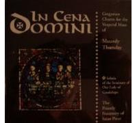 In Cena Domini (Gregorian Chants for the Vesperal Mass of Maundy Thursday)