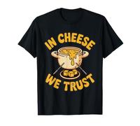 in Cheese We Trust Funny Fondue tee | Cheese Lover T-Shirt