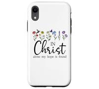 In Christ Alone My Hope is Found John 14:6 Christian Jesus Case for iPhone XR