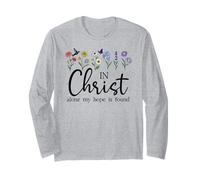 in Christ Alone My Hope is Found John 14:6 Christian Jesus Long Sleeve T-Shirt