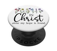 In Christ Alone My Hope is Found John 14:6 Christian Jesus PopSockets Adhesive PopGrip