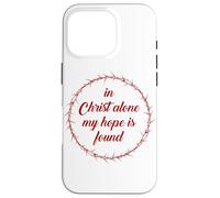 In Christ Alone, My Hope is Found - Passover Easter Thorns Case for iPhone 16 Pro