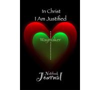 In Christ I Am Justified: Notebook Journal