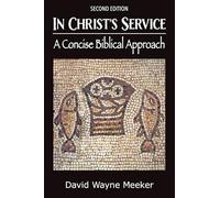 In Christ's Service: A Concise Biblical Approach