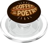 In Coffee we found-Poetry eine Tasse Kaffee ist Poetry PopSockets PopGrip for MagSafe