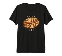 in Coffee we Found-Poetry eine Tasse Kaffee ist Poetry Premium T-Shirt