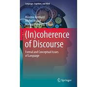 (In)coherence of Discourse – Formal and Conceptual Issues of Language – Springer Verlag