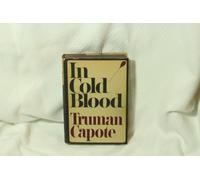 In Cold Blood: A True Account of a Multiple Murder and Its Consequences