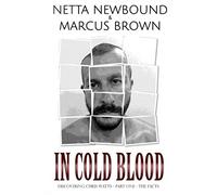 In Cold Blood: Discovering Chris Watts: The Facts - Part One: 1