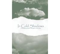 In Cold Shadows: A Notebook of Quiet Thoughts in the Dark