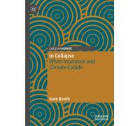 In Collapse : When Insurance and Climate Collide