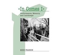 'In Comes I' – Performance, Memory and Landscape – Exeter Performance Studies – Parlux
