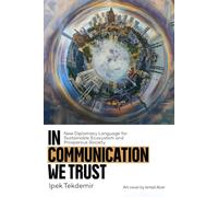 In Communication We Trust: New Diplomacy Language for Sustainable Ecosystem and Prosperous Society