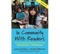 In Community With Readers : Transforming Reading Instruction with Read-Alouds and Minilessons