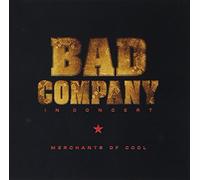 In Concert: Merchants of Cool by Bad Company Live edition (2002) Audio CD