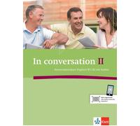 In conversation II B1-B2: Konversationskurs Englisch mit Audio-CD B1 (Paperback)