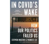 In Covid's Wake : How Our Politics Failed Us