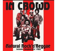 IN CROWD - NATURAL ROCK 'N' REGGAE 3CD SET - CD - K46z