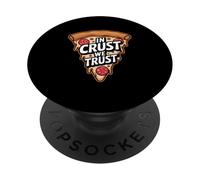 In Crust We Trust Funny Pizza Enthusiast PopSockets Adhesive PopGrip