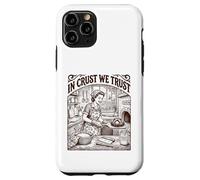 In Crust We Trust Sourdough Baker Bread Lover Case for iPhone 11 Pro