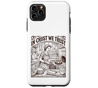 In Crust We Trust Sourdough Baker Bread Lover Case for iPhone 11 Pro Max