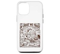 In Crust We Trust Sourdough Baker Bread Lover Case for iPhone 12/12 Pro