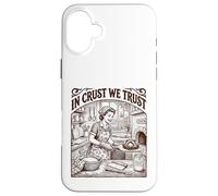 In Crust We Trust Sourdough Baker Bread Lover Case for iPhone 16 Plus