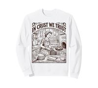 In Crust We Trust Sourdough Baker Bread Lover Sweatshirt